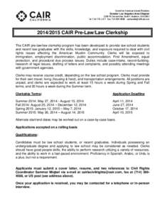 Council on American-Islamic Relations Greater Los Angeles Area Chapter 2180 W. Crescent Ave, Suite F, Anaheim, CATel: Fax: CAIR Pre-Law/Law Clerkship