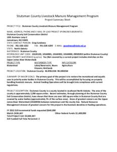 Stutsman County Livestock Manure Management Program Project Summary Sheet PROJECT TITLE: Stutsman County Livestock Manure Management Program NAME, ADDRESS, PHONE AND E-MAIL OF LEAD PROJECT SPONSOR/SUBGRANTEE: Stutsman Co