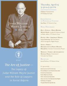Thursday, April 15 3:30 to 5:30 PM Eidman Courtroom UT School of Law  Judge William