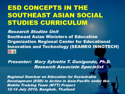 ESD CONCEPTS IN THE SOUTHEAST ASIAN SOCIAL STUDIES CURRICULUM Research Studies Unit  Southeast Asian Ministers of Education