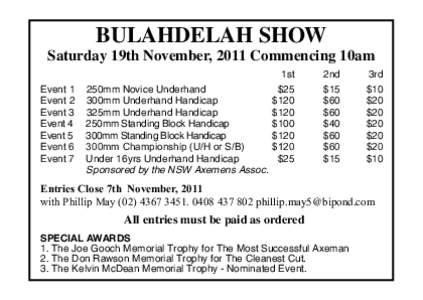 BULAHDELAH SHOW  Saturday 19th November, 2011 Commencing 10am Event 1	 Event 2