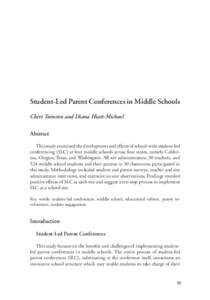 Student-Led Parent Conferences in Middle Schools Cheri Tuinstra and Diana Hiatt-Michael Abstract This study examined the development and effects of school-wide student-led conferencing (SLC) at four middle schools across