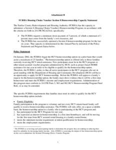 Attachment B FCRHA Housing Choice Voucher Section 8 Homeownership Capacity Statement The Fairfax County Redevelopment and Housing Authority (FCRHA) has the capacity to administer a Section 8 (Housing Choice Voucher) Home