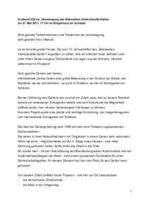 Grußwort OB zur Jahrestagung des Netzwerkes Interkulturelle Gärten am 27. Mai 2011, 17 Uhr im Bürgerhaus am Schlaatz Sehr geehrte Teilnehmerinnen und Teilnehmer der Jahrestagung, sehr geehrte Frau Villwock, es ist mir