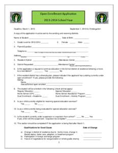 Open Enrollment Application[removed]School Year Deadline: March 1, 2013 September 1, 2013 for Kindergarten