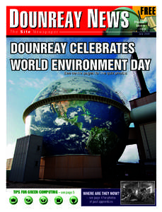 DOUNREAY NEWS The Site Newspaper See centre pages for the quiz photos  TIPS FOR GREEN COMPUTING – see page 5