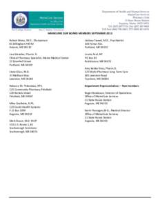 MAINECARE DUR BOARD MEMBERS SEPTEMBER 2013 Robert Weiss, M.D., Chairperson 85 Dillingham Hill Rd Auburn, ME[removed]Lindsey Tweed, M.D., Psychiatrist
