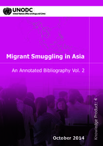Migrant Smuggling in Asia  October 2014 Knowledge Product: 4