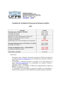 MINISTÉRIO DA EDUCAÇÃO UNIVERSIDADE FEDERAL DO PARANÁ PRÓ-REITORIA DE PESQUISA E PÓS-GRADUAÇÃO Rua Dr. Faivre, 405 Ed. D. Pedro II 1.º andar – Centro[removed]Curitiba PR