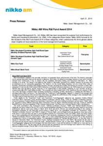 April 21, 2014  Press Release Nikko Asset Management Co., Ltd.  Nikko AM Wins R&I Fund Award 2014