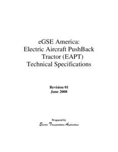 eGSE America: Electric Aircraft PushBack Tractor (EAPT) Technical Specifications  Revision 01