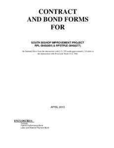 CONTRACT AND BOND FORMS FOR SOUTH BISHOP IMPROVEMENT PROJECT RPL) & RPSTPLEOn Sunland Drive from the intersection with U.S. 395 north approximately 3.8 miles to