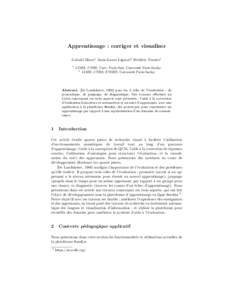 Apprentissage : corriger et visualiser Gabriel Illouz1 Anne-Laure Ligozat2 Fr´ed´eric Vernier1 1 LIMSI, CNRS, Univ. Paris-Sud, Universit´e Paris-Saclay 2