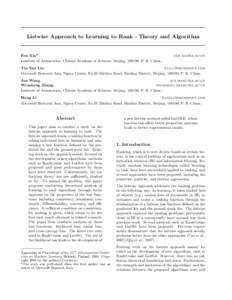 Listwise Approach to Learning to Rank - Theory and Algorithm  Fen Xia* Institute of Automation, Chinese Academy of Sciences, Beijing, 100190, P. R. China.  [removed]