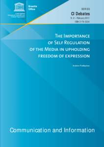 The Importance of self regulation of the media in upholding freedom of expression; Series CI debates: communication and information; Vol.:9; 2011