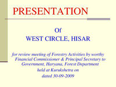 PRESENTATION Of WEST CIRCLE, HISAR