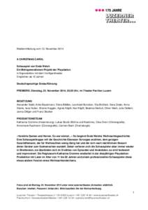 Medienmitteilung vom 13. November[removed]A CHRISTMAS CAROL Schauspiel von Enda Walsh Ein Mehrgenerationen-Projekt der Playstation In Koproduktion mit dem VorAlpentheater