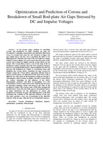 Optimization and Prediction of Corona and Breakdown of Small Rod-plate Air Gaps Stressed by DC and Impulse Voltages Athanasios L. Maglaras, Konstantina Giannakopoulou  Triphon G. Kousiouris, Frangiskos V. Topalis