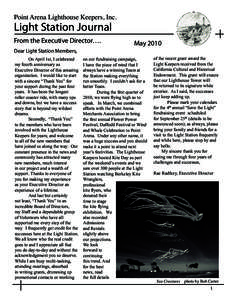 Point Arena Lighthouse Keepers, Inc.  Light Station Journal From the Executive Director….  May 2010