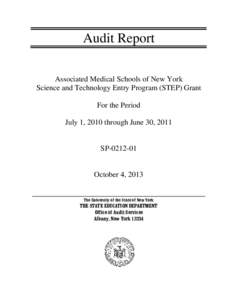 Audit Report Associated Medical Schools of New York Science and Technology Entry Program (STEP) Grant For the Period July 1, 2010 through June 30, 2011