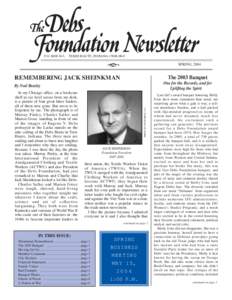 Democratic socialists / Eugene V. Debs / Kurt Vonnegut / Industrial unionism / Terre Haute /  Indiana / DEBS / Socialist Party USA / Industrial Worker / Debs v. United States / Socialism / United States / Industrial Workers of the World