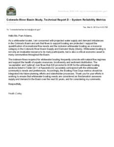 BasinStudy, BOR LCR <prj-lcr-basinstudy@usbr.gov>  Colorado River Basin Study, Technical Report D – System Reliability Metrics 1 message Tue, Mar 5, 2013 at 4:03 PM To: 
