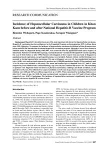 Thai National Hepatitis B Vaccine Program and HCC Incidence in Children  RESEARCH COMMUNICATION Incidence of Hepatocellular Carcinoma in Children in Khon Kaen before and after National Hepatitis B Vaccine Program Khunton