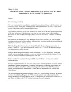 March 27, 2014 Senate Armed Services Committee Holds Hearing on the Proposed Fiscal 2015 Defense Authorization for the U.S. Navy and U.S. Marine Corps LEVIN: Good morning, everybody.