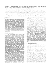 TROPICAL INDO-PACIFIC OCEAN CLIMATE STUDY (TOCS) AND TRIANGLE TRANS-OCEAN BUOY NETWORK (TRITON) BUOY ARRAY Kentaro Ando(1), Yasuhisa Ishihara(2), Takanori Horii(1), Yuji Kashino(1), Yukio Masumoto(1), Iwao Ueki(1), Takuy