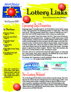 Lottery Links News and Ideas for Lottery Retailers 2nd Quarter[removed]Upcoming 2by2 Promotion