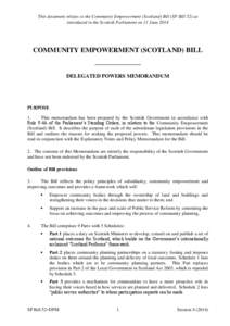 This document relates to the Community Empowerment (Scotland) Bill (SP Bill 52) as introduced in the Scottish Parliament on 11 June 2014 COMMUNITY EMPOWERMENT (SCOTLAND) BILL ——————————