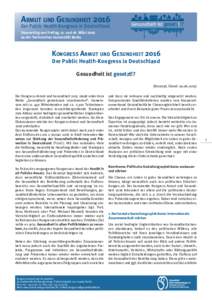 Armut und Gesundheit 2016 Der Public Health-Kongress in Deutschland Gesundheit ist gesetzt!?  Donnerstag und Freitag, 17. und 18. März 2016