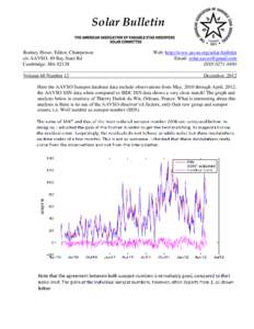 Solar Bulletin THE AMERICAN ASSOCIATION OF VARIABLE STAR OBSERVERS SOLAR COMMITTEE Rodney Howe, Editor, Chairperson Web: http://www.aavso.org/solar-bulletin