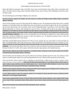Grandview Plaza City Council   Met in Regular Session November 20, 2012 at 6:30 PM  Mayor  Hall  called  the  meeting  to  order  at  6:30  PM.  Present  were  Council  Members  Grant,  Ride