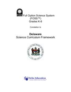 Full Option Science System (FOSS™) Grades K-8 Correlation to  Delaware