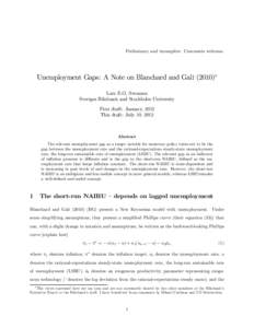 Preliminary and incomplete. Comments welcome.  Unemployment Gaps: A Note on Blanchard and Galí (2010)∗ Lars E.O. Svensson Sveriges Riksbank and Stockholm University First draft: January, 2012