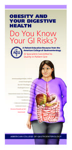 OBESITY AND YOUR DIGESTIVE HEALTH Do You Know Your GI Risks?