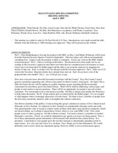 MAUI INVASIVE SPECIES COMMITTEE MEETING MINUTES April 3, 2009 ATTENDANCE: Mach Fukada, Pat Chee, Lloyd Loope, Fern Duvall, Philip Thomas, Forest Starr, Kim Starr, Chuck Chimera, Donald Brown , Pat Bily, Karl Buermeyer (v