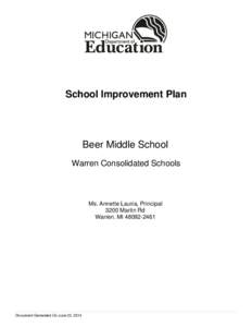 School Improvement Plan  Beer Middle School Warren Consolidated Schools  Ms. Annette Lauria, Principal