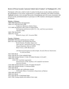 Review of Private Security Contractor Global Code of Conduct”, in Washington D.C., USA Participants will review a draft of code of conduct for the private security industry and discuss the participation of civil-societ