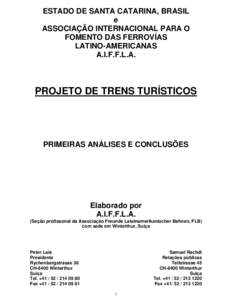 ESTADO DE SANTA CATARINA, BRASIL e ASSOCIAÇÃO INTERNACIONAL PARA O FOMENTO DAS FERROVÍAS LATINO-AMERICANAS A.I.F.F.L.A.