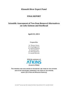 Klamath River Expert Panel FINAL REPORT Scientific Assessment of Two Dam Removal Alternatives on Coho Salmon and Steelhead  April 25, 2011