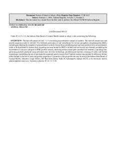 Document: Notice of Intent to Adopt a Rule, Register Page Number: 27 IR 1615 Source: February 1, 2004, Indiana Register, Volume 27, Number 5 Disclaimer: This document was created from the files used to produce the offici