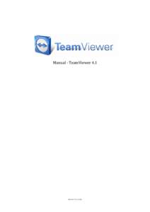 Manual ‐ TeamViewer 4.1   Revision TV4[removed] Table of Contents