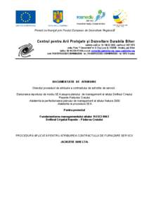 Proiect co-finanţat prin Fondul European de Dezvoltare Regională  Centrul pentru Arii Protejate şi Dezvoltare Durabila Bihor sentinta civilã nr[removed], cod fiscal[removed]sediu: Piata “1 Decembrie” nr.