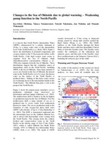Climate/Ocean dynamics  Changes in the Sea of Okhotsk due to global warming – Weakening pump function to the North Pacific Kay-Ichiro Ohshima, Takuya Nakanowatari, Takeshi Nakatsuka, Jun Nishioka and Masaaki Wakatsuchi