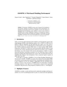 AToMPM: A Web-based Modeling Environment Eugene Syriani1 , Hans Vangheluwe2,3, Raphael Mannadiar3, Conner Hansen1 , Simon Van Mierlo2 , and Huseyin Ergin1 1 2