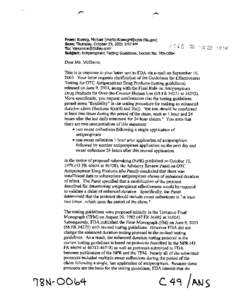 From: Koenig, Michael [maiito:[removed]] Sent: Thursday, October 23,[removed]PM ;j[removed]To: ‘[removed]’ Subject: Antiperspirant Testing Guidelines, Docket No. 78N-0064