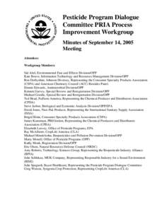 US EPA | Pesticide Program Dialogue Committee PRIA Process Improvement Workgroup: Minutes of September 14, 2005 Meeting
