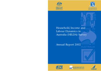 Economy of Australia / Household /  Income and Labour Dynamics in Australia Survey / Hilda / The Melbourne Institute of Applied Economic and Social Research / Longitudinal study / University of Melbourne / Australian Institute of Family Studies / Melbourne / Social research / Statistics / Economic data / Panel data